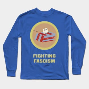 Merit Badge for Voting Out Fascists Long Sleeve T-Shirt